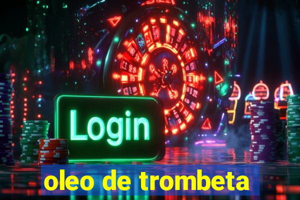 oleo de trombeta